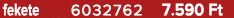 fekete 6032762 7.590 Ft