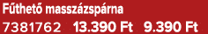 F thet massz zsp rna 7381762 13.390 Ft 9.390 Ft