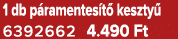 1 db p ramentes t keszty  6392662 4.490 Ft