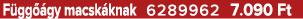 F gg gy macsk knak 6289962 7.090 Ft