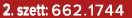 2. szett: 662.1744