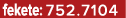 fekete: 752.7104