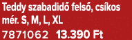 Teddy szabadid fels , cs kos m r. S, M, L, XL 7871062 13.390 Ft