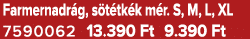 Farmernadr g, s t tk k m r. S, M, L, XL 7590062 13.390 Ft 9.390 Ft