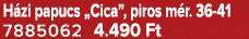 H zi papucs „Cica”, piros m r. 36 41 7885062 4.490 Ft