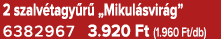2 szalv tagy r „Mikul svir g” 6382967 3.920 Ft (1.960 Ft/db)