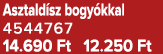 Asztald sz bogy kkal 4544767 14.690 Ft 12.250 Ft