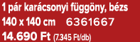 1 p r kar csonyi f gg ny, b zs 140 x 140 cm 6361667 14.690 Ft (7.345 Ft/db)