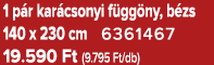 1 p r kar csonyi f gg ny, b zs 140 x 230 cm 6361467 19.590 Ft (9.795 Ft/db)