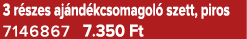 3 r szes aj nd kcsomagol szett, piros 7146867 7.350 Ft