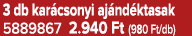 3 db kar csonyi aj nd ktasak 5889867 2.940 Ft (980 Ft/db)