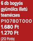 6 db bogy s gy m lcs illat team cses P10780T000 1.680 Ft 1.270 Ft (212 Ft/db)