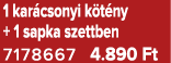 1 kar csonyi k t ny + 1 sapka szettben 7178667 4.890 Ft