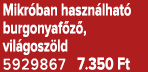 Mikr ban haszn lhat burgonyaf z , vil gosz ld 5929867 7.350 Ft