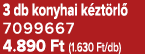 3 db konyhai k zt rl 7099667 4.890 Ft (1.630 Ft/db)
