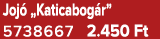 Joj „Katicabog r” 5738667 2.450 Ft