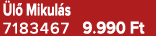 l Mikul s 7183467 9.990 Ft