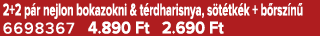2+2 p r nejlon bokazokni & t rdharisnya, s t tk k + b rsz n 6698367 4.890 Ft 2.690 Ft