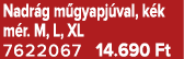 Nadr g m gyapj val, k k m r. M, L, XL 7622067 14.690 Ft