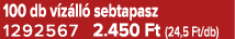 100 db v z ll sebtapasz 1292567 2.450 Ft (24,5 Ft/db)