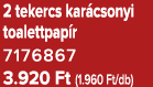 2 tekercs kar csonyi toalettpap r 7176867 3.920 Ft (1.960 Ft/db)