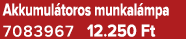 Akkumul toros munkal mpa 7083967 12.250 Ft