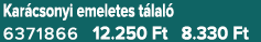 Kar csonyi emeletes t lal 6371866 12.250 Ft 8.330 Ft