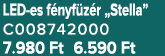 LED es f nyf z r „Stella” C008742000 7.980 Ft 6.590 Ft