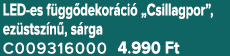 LED es f gg dekor ci „Csillagpor”, ez stsz n , s rga C009316000 4.990 Ft