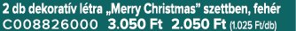 2 db dekorat v l tra „Merry Christmas” szettben, feh r C008826000 3.050 Ft 2.050 Ft (1.025 Ft/db)