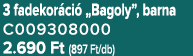 3 fadekor ci „Bagoly”, barna C009308000 2.690 Ft (897 Ft/db)