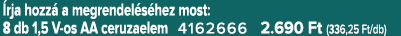  rja hozz a megrendel s hez most: 8 db 1,5 V os AA ceruzaelem 4162666 2.690 Ft (336,25 Ft/db)