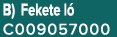 B) Fekete l C009057000