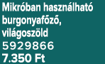Mikr ban haszn lhat burgonyaf z , vil gosz ld 5929866 7.350 Ft