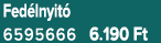 Fed lnyit 6595666 6.190 Ft