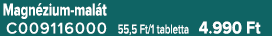 Magn zium mal t C009116000 55,5 Ft/1 tabletta 4.990 Ft