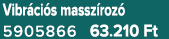 Vibr ci s massz roz 5905866 63.210 Ft