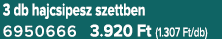 3 db hajcsipesz szettben 6950666 3.920 Ft (1.307 Ft/db)