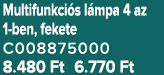 Multifunkci s l mpa 4 az 1 ben, fekete C008875000 8.480 Ft 6.770 Ft