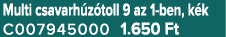 Multi csavarh z toll 9 az 1 ben, k k C007945000 1.650 Ft