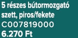 5 r szes b tormozgat szett, piros/fekete C007819000 6.270 Ft