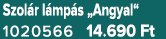 Szol r l mp s „Angyal“ 1020566 14.690 Ft