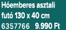 H emberes asztali fut 130 x 40 cm 6357766 9.990 Ft