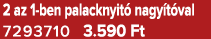 2 az 1 ben palacknyit nagy t val 7293710 3.590 Ft