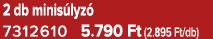 2 db minis lyz 7312610 5.790 Ft (2.895 Ft/db)