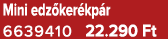 Mini edz ker kp r 6639410 22.290 Ft