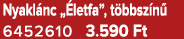 Nyakl nc „ letfa”, t bbsz n 6452610 3.590 Ft