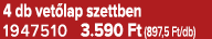 4 db vet lap szettben 1947510 3.590 Ft (897,5 Ft/db)