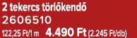 2 tekercs t rl kend 2606510 122,25 Ft/1 m 4.490 Ft (2.245 Ft/db)