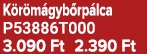 K r m gyb rp lca P53886T000 3.090 Ft 2.390 Ft